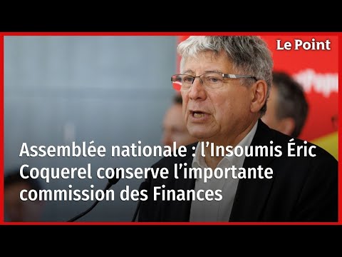 Assemblée nationale : l’Insoumis Éric Coquerel conserve l’importante commission des Finances