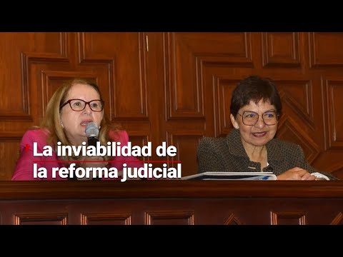 ALERTA A LEGISLADORES | Ministra advierte que con reforma pueden tirar 30 años de sistema judicial