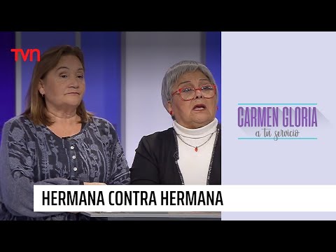 Hermana contra hermana | Carmen Gloria a tu servicio