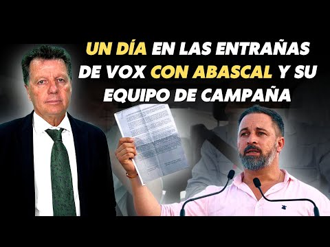 Alfonso Rojo, un día en las entrañas de VOX con Abascal y su equipo de campaña