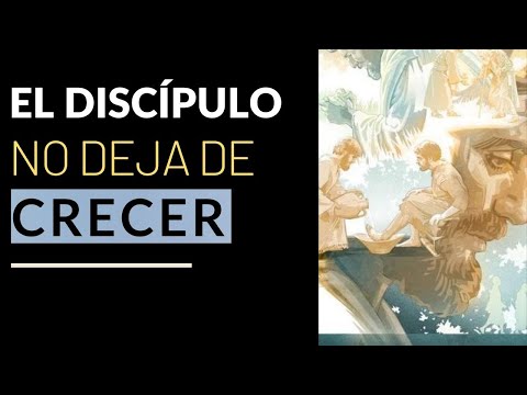 El Discípulo No Deja De CRECER - Otto Sánchez
