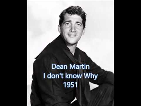 Dean Martin 'I dont know Why' (I just Do) 1951