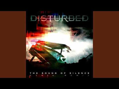 The Sound  of Silence  2024 - Disturbed  Cyril Remix