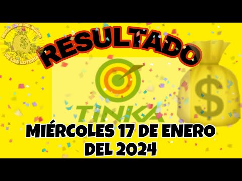 RESULTADO TINKA DEL MIÉRCOLES 17 DE ENERO DEL 2024 /LOTERÍA DE PERÚ/