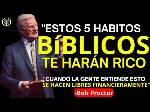 5 HÁBITOS QUE TE HARÁN RICO Según la Biblia
