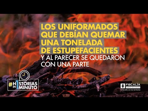 uniformados que debían quemar una tonelada de estupefacientes y al parecer se quedaron con una parte