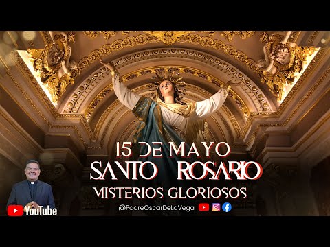 SANTO ROSARIO MEDITADO | MISTERIOS GLORIOSOSI PadreOscarDeLaVega