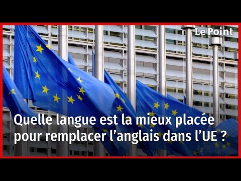 Quelle langue est la mieux placée pour remplacer l’anglais dans l’UE ?