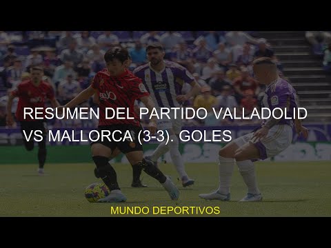 #internacional #mallorca #valladolid #Valladolid #javier #Resumen #partido #laliga #futbol #aguirre