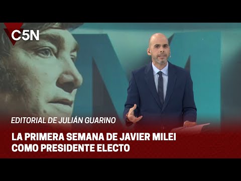 La ERA MILEI, El PAÍS que VIENE por JULIÁN GUARINO