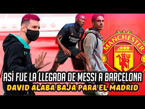 ASÍ FUE RECIBIDO MESSI en BARCELONA | ALABA es BAJA en el MADRID | RAMOS SIGUE sin DEBUTAR en el PSG