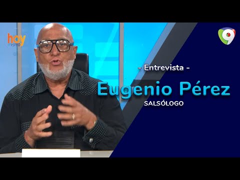 Eugenio Pérez: Johnny Ventura cambió concepto de las orquestas | Hoy Mismo