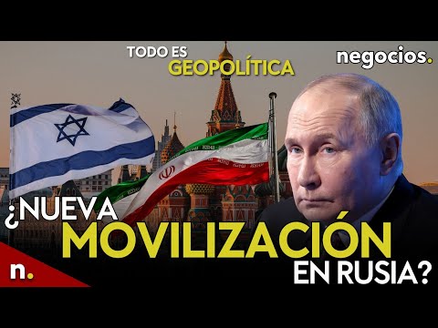 TODO ES GEOPOLÍTICA: ¿Nueva movilización en Rusia?, escalada en Libano, Israel ataca e Irán amenaza