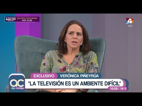 Algo Contigo - Verónica Piñeyrúa recuerda su paso por la televisión: Es un ambiente difícil