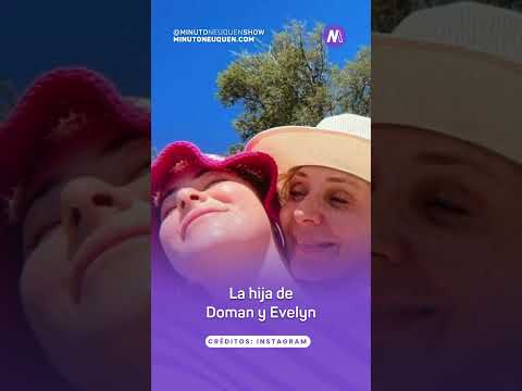 La hija de Doman y Evelyn - Minuto Neuquén Show