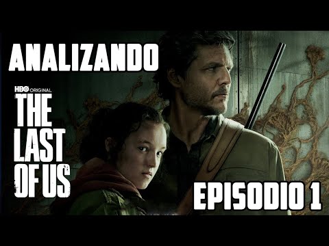 Platicando sobre The Last of Us - Episodio 1 - SPOILERS