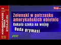 Komentarze dnia Strajku Ze?enski w potrzasku ameryka?skich obietnic. Kuku?a czeka na wojn?. ...