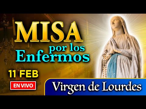 MISA por los Enfermos | Virgen de Lourdes | 11 de febrero 2022 | Heraldos del Evangelio El Salvador