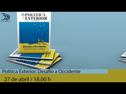 Política Exterior. Desafío a Occidente