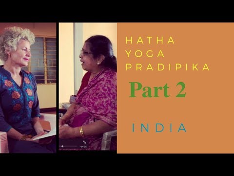 Hatha Yoga Pradipika - Chapter 2 Verses 11-20 - with Dr. M.A. Jayashree