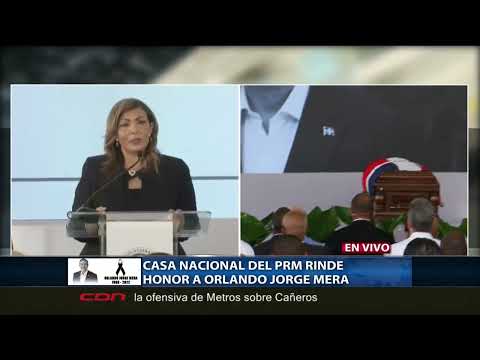 Oración de Geanilda Vásquez durante honras a Orlando Jorge Mera en Casa Nacional del PRM