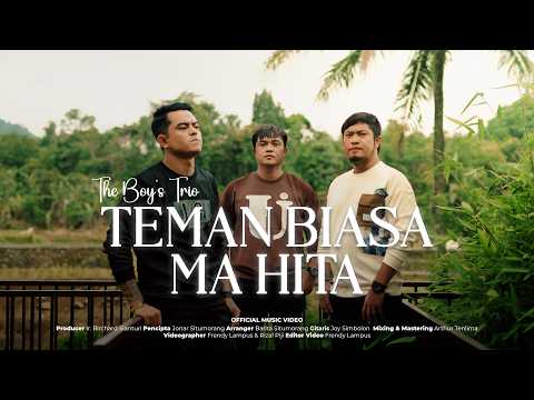 The Boy's Trio - Teman Biasa Ma Hita (Lagu Batak Terbaru 2026) Official Music Video