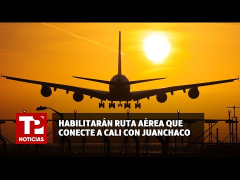 Habilitarán ruta aérea que conecte a Cali con Juanchaco |23.06.2024| TP Noticias