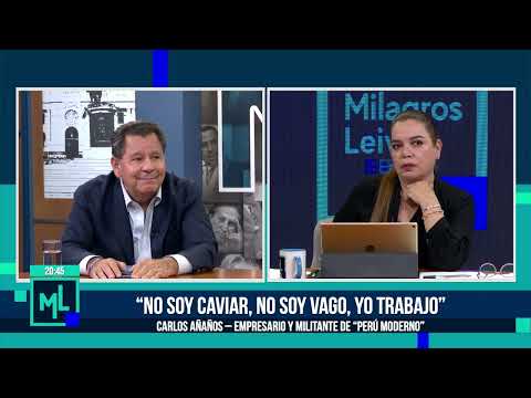 Milagros Leiva Entrevista -JUN 20 -3/3 - CARLOS AÑAÑOS, ¿DE EMPRESARIO A CANDIDATO A LA PRESIDENCIA?