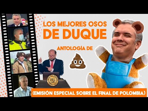 LAS MEJORES  DE IVAN DUQUE (ANTOLOGÍA DE OSOS) / POLITICOS PLANTADOS POR PETRO / FIN DE POLOMBIA