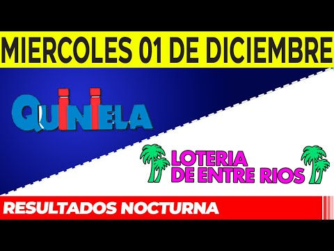Resultados Quinielas nocturnas de Córdoba y Entre Rios Miércoles 1 de Diciembre