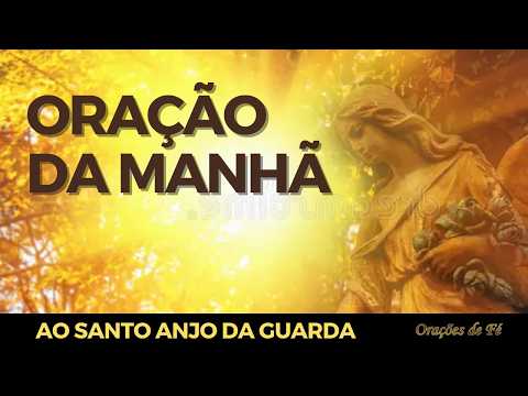 Oração da Manhã ao Santo Anjo da Guarda