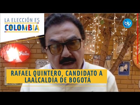 Bogotá no duerme, Bogotá trabaja 24 horas: Rafael Quintero, candidato a la Alcaldía de Bogotá