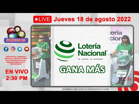 Lotería Nacional Gana Más en VIVO ? Jueves 18 de agosto 2022