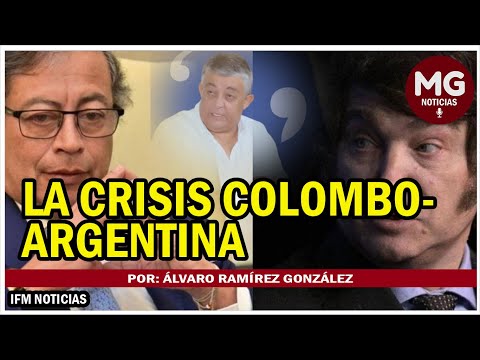 LA CRISIS COLOMBO - ARGENTINA  Por: Álvaro Ramírez González