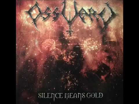 OSSUARY - Silence Means Gold (Disco 2004)