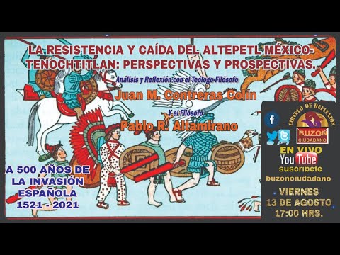 LA RESISTENCIA Y CAÍDA DEL ALTEPETL MÉXICO- TENOCHTITLAN: PERSPECTIVAS Y PROSPECTIVAS