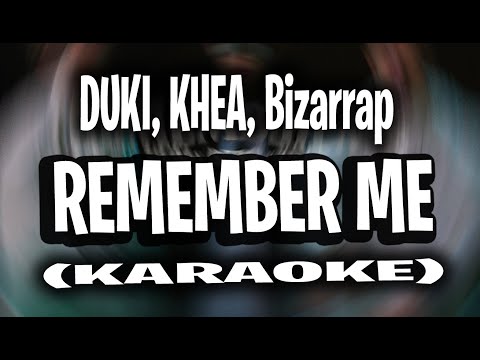 DUKI, KHEA, Bizarrap - Remember Me (KARAOKE - INSTRUMENTAL)