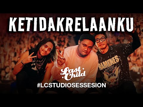 Last Child - Ketidakrelaanku // Last Child Studio Session
