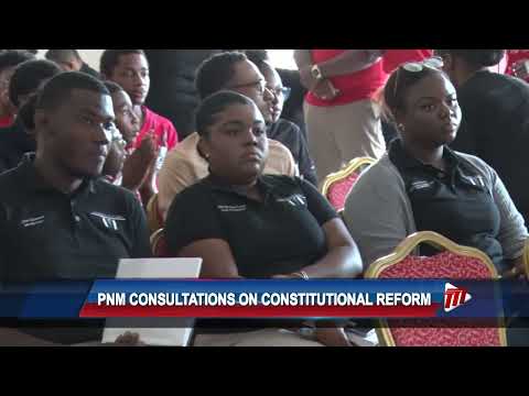 PNM Consultations On Constitutional Reform