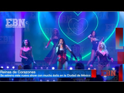 ?REINAS DE CORAZONES IMPACTAN AL PÚBLICO ? estrenan nuevo show lleno de buena música de los 90´s