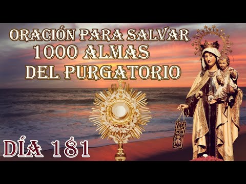 SALVA 1000 almas DEL PURGATORIO DÍA 181