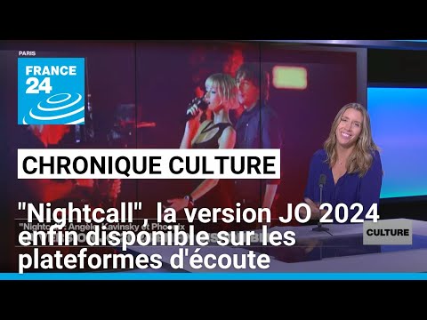 Chronique culture : Nightcall, la version JO 2024 enfin disponible • FRANCE 24