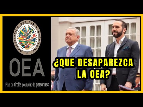 AMLO recomienda Que desaparezca la OEA por injerencias | Bukele y latino américa