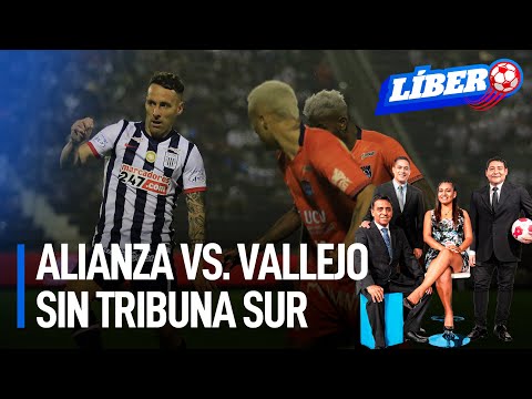 Sin público en tribuna sur: Alianza Lima hoy ante Vallejo por la Liga 1 | Líbero