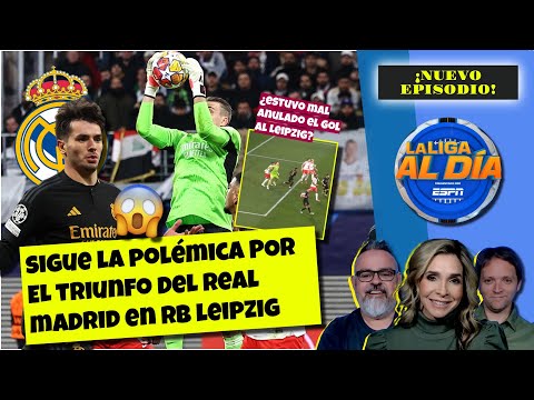 FUERTE: El REAL MADRID ATRACÓ al RB LEIPZIG en ALEMANIA  | Champions League | La Liga Al Día