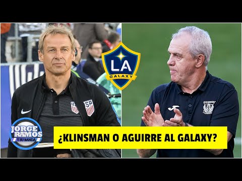 MLS Aguirre y Klinsmann suenan para ser DT del Chicharito en el LA Galaxy | Jorge Ramos y Su Banda