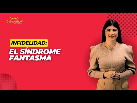 Infidelidad: El síndrome fantasma