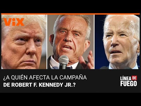 ¿La campaña de Robert F. Kennedy Jr. afecta más a Biden o a Trump? El análisis en Línea de Fuego