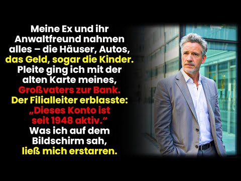 Meine Ex und ihr Anwaltsfreund nahmen mir 7,4 Mio € – bis ich Opas altes Konto fand!