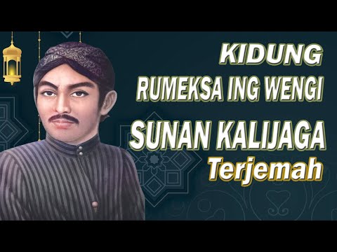 Kidung Rumekso Ing Wengi Tolak Bala Warisan Sunan Kalijaga